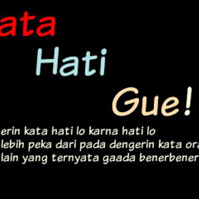Kata Hati Gue KataHatiGueNih Twitter Kata Hati Gue KataHatiGueNih Twitter
