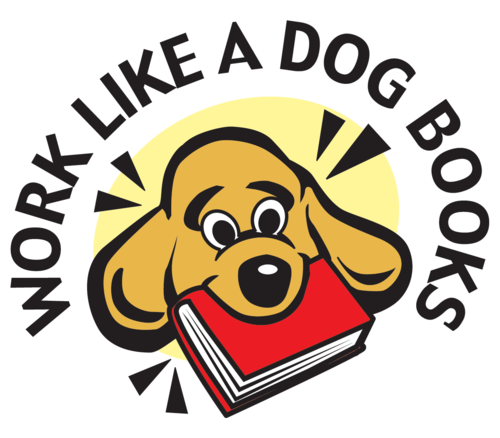 WorkLikeaDog's profile picture. Creator of a humorous career book series--1st book published in 2009 for Realtors