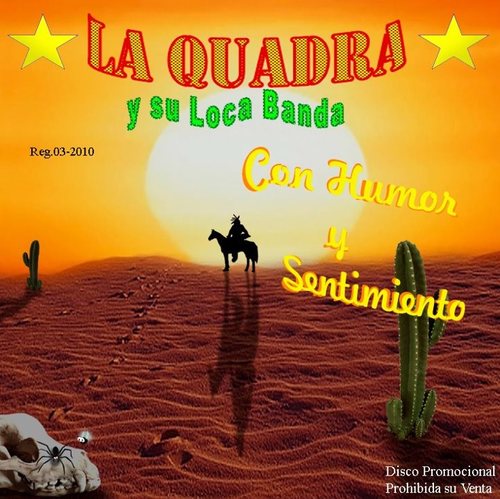 La Quadra y su Loca Banda incursionó en el pop como un proyecto y finalmente rindió frutos inesperados. Creadores del TropiCountry!!