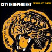 City Independent - the Hull City fanzine. By the fans, for the fans and still going strong more than 10 years on. It’s YOUR fanzine, YOU make it what it is...