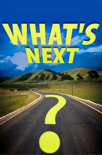 What's Next?