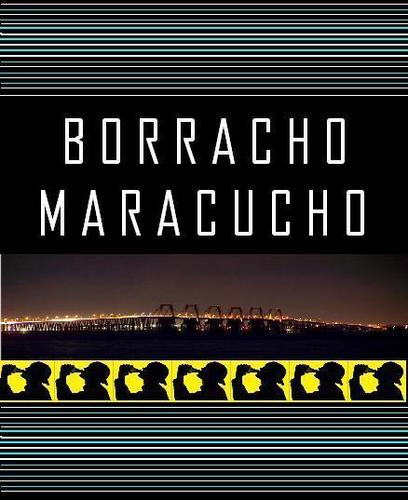 Esta Marca Fue Creada Para Ayudar a la Gente de Maracaibo a Convertirse en Verdaderos Borrachos con Promociones, Evento y lo mejor de la movida de la Ciudad