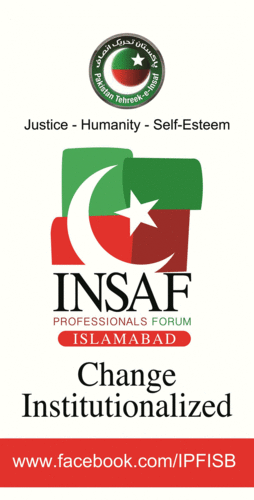 The first ever Professional Forum within a political party, Insaf Professional Forum. CHANGE INSTITUTIONALIZED