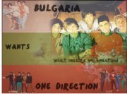 Bulgaria Wants One Direction ! 3 xx
