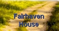 Fairhaven House is a non-profit, low income, faith based, clean & sober housing and discipleship program for those who are in recovery from an addiction.