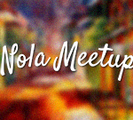 NOLA Meetup is a monthly networking event for techies, entrepreneurs, creatives and startup lovers