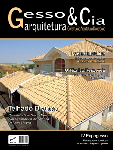 A Revista Gesso Arquitetura & Cia, é uma publicação pioneira na abordagem de gesso e sistemas drywall, segmentada em construção civil, arquitetura e decoração.