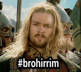 The #brohirrim is not just a group, it is a way of life, To all those who think themselves worthy. Created and run by @iameomer