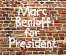 Elect Marc Benioff for President! Let's use the power of Social Proximity to put Marc in the White House in 2012. Anything is Reachable.