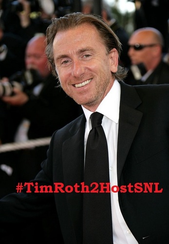 Not Tim Roth. Just a BIG fan of his with a BIG dream to see him host Saturday Night Live.  Fan of Tim Roth? Want to see him host? Let's make this bloody likely!