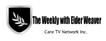 CEO of Care TV Network Inc.  Host of The Weekly with Elder Weaver