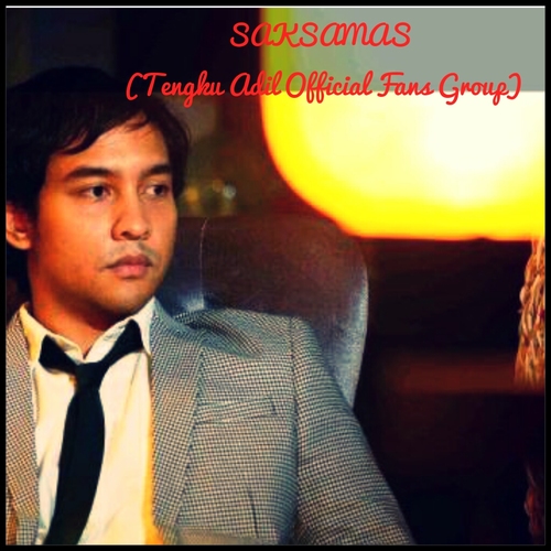 Tengku Adil,singer/songwriter official fans group. Handled by admins. Fb group Saksamas http://t.co/0w0F6dkKej & follow @tengkuadil