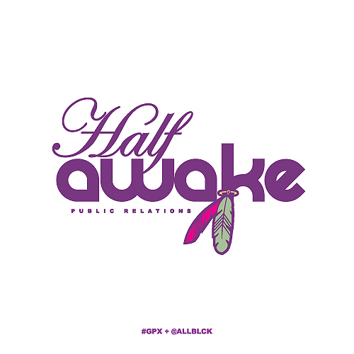 HalfAwakePR's profile picture. Public Relations| Artist Development| Event Planning| Styling| Brand Development| -- Building a Brand one Dream At A Time. [HalfAwakeInc@gmail.com]