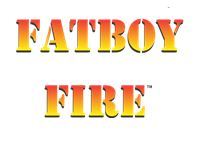 Fatboy Fires