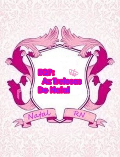 AZ TRELOSAS DE NATAL (H)* - CHAT: group332492@hotmail.com - FACE: http://t.co/cRAWWGaQeX - ზ Donas: @Haline_Pinheiro @Tauhatta @Angelica_asilva.