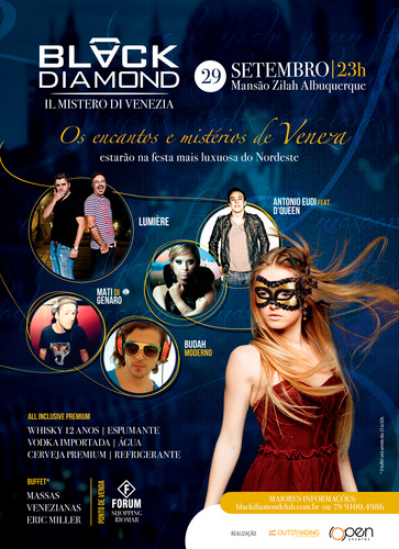 Black Diamond não é apenas um nome.
Ou uma festa. Ou uma noite. Black Diamond
é a revolução. 29 de setembro - 3rd edition

Infos: (79) 9100 4986