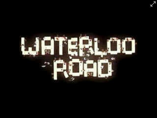 A Waterloo Road Fan.            LOVE anything to do with it♥