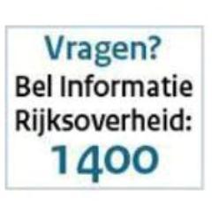 Vragen, tips, meer informatie? Bel: 112 (Als elke seconde telt) 144 (Red een Dier)
1400 (Informatie Rijksoverheid)
0900-8844 (Geen spoed, wel Politie)
