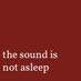 thesoundisnotasleep (@soundisntasleep) Twitter profile photo