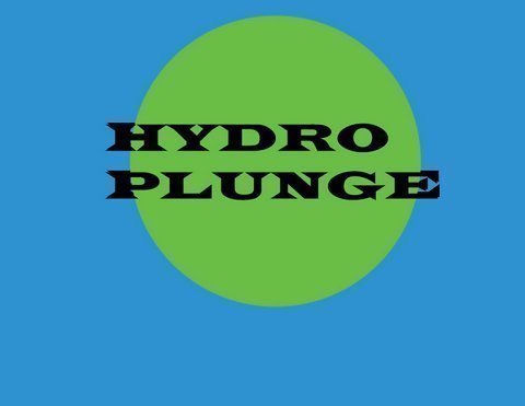 Hydroplunge is a Performance Enhancer for your whole life!
