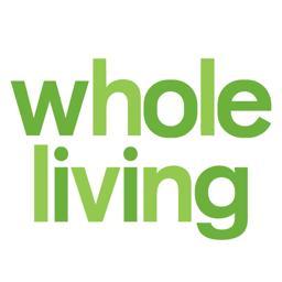 We're Whole Living magazine: Body + Soul in balance. Health, happiness, wellness, food & green living. (A Martha Stewart publication.)