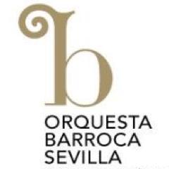 Orquesta Barroca de Sevilla, agrupación española dedicada a la interpretación de la música antigua con criterios historicistas.