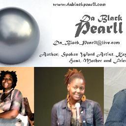 DaBlackPearll's profile picture. Da Black Pearll (Tinitha Pearll Warren)Spoken Word Artist, Author, Activist, Mother, Sister, Mentor and Friend. Spoken word is a medicinal element of healing.