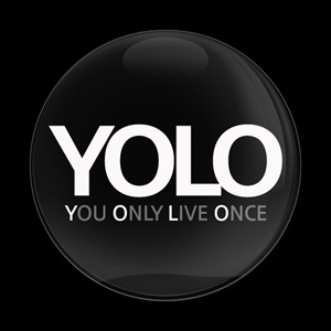 live your life the fullest