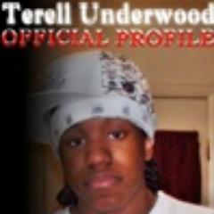 TerellOFP's profile picture. Terell Underwood Multiple Talents (Rap Artist/Singer, Voice Actor, Screen-Writer, Relationship Advisor, Online Comedian.)