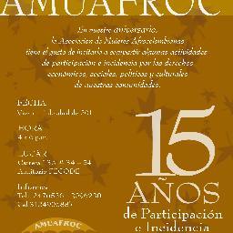 Asociación de Mujeres Afrocolombianas AMUAFROC, trabaja  derechos humanos de comunidades negras y de las mujeres a niveles local, nacional e internal