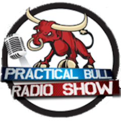 PracticalBull Radio Show…where the Bull Stops