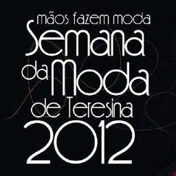 Semana da Moda de Teresina. Dias 27, 28 e 29 de setembro, no Piauí Center Moda.