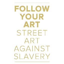 'Follow Your Art' - Street Art Against Slavery. 
Events incorporating urban & street art, film and music. 
In aid of @Anti_Slavery