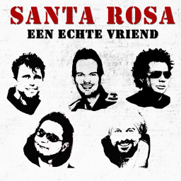 ..VIVA HOLLANDIA.. Santa Rosa met Bas (Idols) als zanger..: nieuwe single een Echte Vriend !!!! : info@santarosa.nl