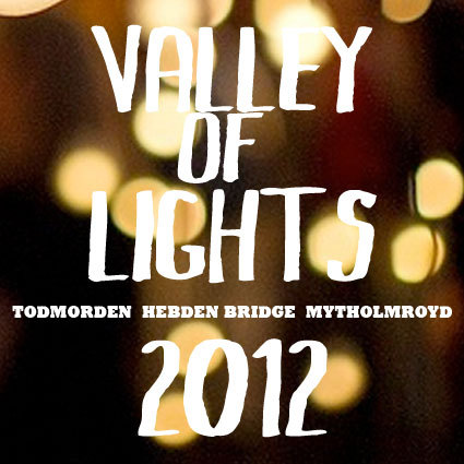 A Big Event in The Upper Calder Valley - 24th Nov. to 2nd Dec. Lights, parades, performance, bikes, boats & markets. Todmorden, Hebden Bridge Mytholmroyd.