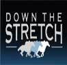 Down The Stretch