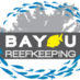 Bayou Reefkeeping (@bayoureef) Twitter profile photo Bayou Reefkeeping (@bayoureef) Twitter profile photo