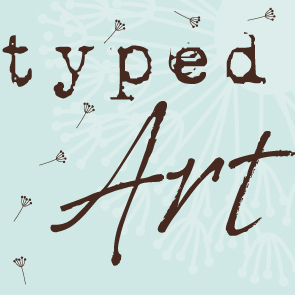 typedArt's profile picture. typedArt.....from the heart!