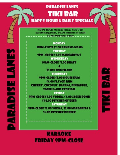 Lots of Drink Specials, 80 projector screen and 4 big screens. Great Place to watch the game. Karaoke on Friday Nights! Located Inside Paradise Lanes!