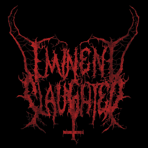 Eminent Slaughter est. 2011.