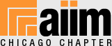 I am the Communications Chair & Social Networking Correspondent for AIIM CHICAGO.