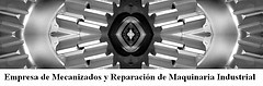 Taller de mecanizados y reparcion de maquinaria industrial