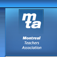 The Montreal Teachers Association (MTA) is the union representing all teachers working for the English Montreal School Board.