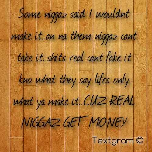 Aint Shit Free In Life...