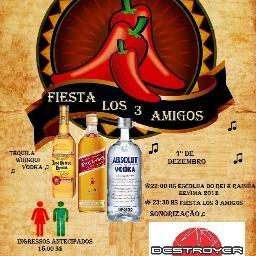 1º DE DEZEMBRO - CLUBE UNIÃO MARIENSE -VILA MARIA ! FIESTA LOS 3 AMIGOS ! TEQUILA, WHISKY E VODKA, INGRESSOS ANTECIPADOS NOS LOCAIS DE COSTUME R$ 15,00 !