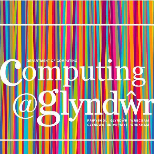 Department of Computing at Glyndwr University, Wrexham, North Wales. Creative and applied computing and computer science for the digital society