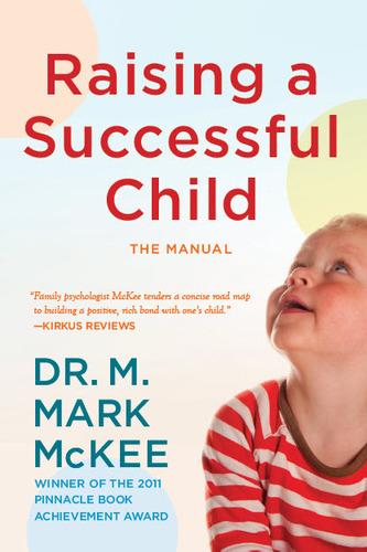 DrMarkMcKee's profile picture. Licensed Clinical Psychologist and author of Raising a Successful Child (The Manual). Avid cook.