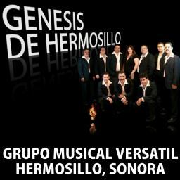 Grupo Genesis de Hermosillo, tenemos la mejor música para tu evento, los mejores paquetes y la mayor calidad. Llámanos (662) 210-4479 FB http://t.co/hJoGYVO7ty