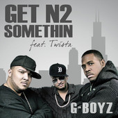 Im Younstarr from the group the GBOYZ, new single featuring TWISTA (Get N2 Somethin)http://t.co/yKUoxQf1