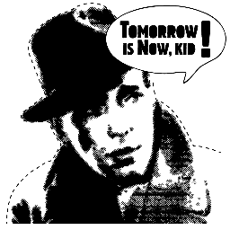 'Tomorrow Is Now, Kid!'
Record label, Music publisher, Club events.